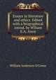 Essays in literature and ethics. Edited with a biographical introd. by Wlliam E.A. Axon, William Anderson O'Conor 