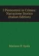 I Piemontesi in Crimea: Narrazione Storico (Italian Edition), Mariano D' Ayala 