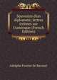Souvenirs d'un diplomate; lettres intimes sur l'Am?rique (French Edition), Adolphe Fourier de Bacourt 