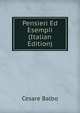Pensieri Ed Esempii (Italian Edition), Cesare Balbo 