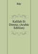 Kalilah Et Dimna; (Arabic Edition), Bdp' 