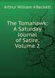 The Tomahawk: A Saturday Journal of Satire, Volume 2, Arthur William A'Beckett 