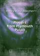 Prayers from Plymouth Pulpit, Beecher, Henry Ward 