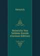 Heinrichs Von Veldeke Eneide (German Edition), Heinrich 
