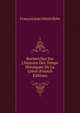 Recherches Sur L'histoire Des Temps H?ro?ques De La Gr?ce (French Edition), Francois Jean Desire Behr 