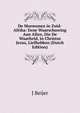 De Mormonen in Zuid-Afrika: Eene Waarschuwing Aan Allen, Die De Waarheid, in Christus Jezus, Liefhebben (Dutch Edition), J Beijer 