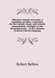 Hibernica trinoda necessitas, a regulation of tithes, a provision for the Catholic clergy, and Catholic emancipation: thoughts on the foregoing heads, . on the opinions of doctor Patrick Duigenan, Robert Bellew 
