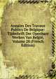 Annales Des Travaux Publics De Belgique: Tijdschrift Der Openbare Werken Van Belgie, Volume 28 (French Edition), 
