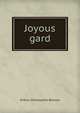Joyous gard, Benson, Arthur Christopher, 1862-1925 