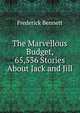 The Marvellous Budget, 65,536 Stories About Jack and Jill, Frederick Bennett 