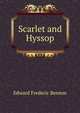 Scarlet and Hyssop, Benson E F 