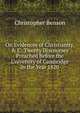 On Evidences of Christianity, & C: Twenty Discourses Preached Before the University of Cambridge in the Year 1820, Christopher Benson 