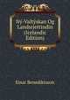 Ny-Valtyskan Og Landsrjettindin (Icelandic Edition), Einar Benediktsson 