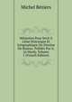 M?moires Pour Sevir ? L'?tat Historique Et G?ographique Du Dioc?se De Bayeux. Publi?s Par G. Le Hardy, Volume 1 (French Edition), Michel Beziers 