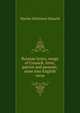 Russian lyrics; songs of Cossack, lover, patriot and peasant, done into English verse, Martha Dickinson Bianchi 