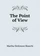 The Point of View, Martha Dickinson Bianchi 