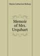 Memoir of Mrs. Urquhart, Maria Catherine Bishop 