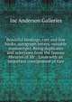Beautiful bindings, rare and fine books, autograph letters, valuable manuscripts. Being duplicates and selections from the famous libraries of Mr. . Louis with an important consignment of rare, Inc Anderson Galleries 