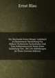 Die Mechanik Fester Korper: Lehrbuch in Elementarer Darstellung Fur Hohere Technische Fachschulen Und Zum Selbstunterricht Nebst Einer Sammlung Von . Mit 210 Abbildungen Im Texte (German Edition), Ernst Blau 