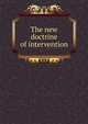 The new doctrine of intervention, 
