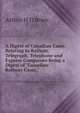 A Digest of Canadian Cases: Relating to Railway, Telegraph, Telephone and Express Companies Being a Digest of "Canadian Railway Cases,"., Arthur H O'Brien 