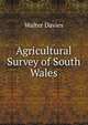 Agricultural Survey of South Wales, Walter Davies 