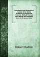 Genealogical and Biographical Account of the family of Bolton: in England and America. Deduced from an early period, and continued down to the present time., Robert Bolton 
