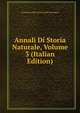 Annali Di Storia Naturale, Volume 3 (Italian Edition), Accademia Delle Scienze Dell'Is Bologna 