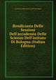 Rendiconto Delle Sessioni Dell'accademia Delle Scienze Dell'istituto Di Bologna (Italian Edition), Accademia Delle Scienze Dell'Is Bologna 