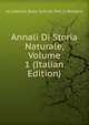 Annali Di Storia Naturale, Volume 1 (Italian Edition), Accademia Delle Scienze Dell'Is Bologna 