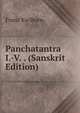 Panchatantra I.-V. . (Sanskrit Edition), Franz Kielhorn 