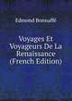 Voyages Et Voyageurs De La Renaissance (French Edition), Edmond Bonnaffe 