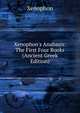 Xenophon's Anabasis: The First Four Books (Ancient Greek Edition), Xenophon 