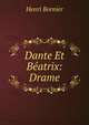 Dante Et Beatrix: Drame, Henri Bornier 