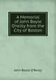 A Memorial of John Boyle O'reilly from the City of Boston, John Boyle O'Reilly 
