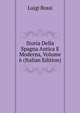 Storia Della Spagna Antica E Moderna, Volume 6 (Italian Edition), Luigi Bossi 