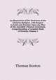 An Illustration of the Doctrines of the Christian Religion, with Respect to Faith and Practice, Upon the Plan of the Assembly's Shorter Catechism, Comprehending a Complete Body of Divinity, Volume 1, Thomas Boston 