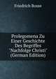 Prolegomena Zu Einer Geschichte Des Begriffes "Nachfolge Christi" (German Edition), Friedrich Bosse 