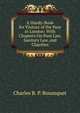 A Handy-Book for Visitors of the Poor in London: With Chapters On Poor Law, Sanitary Law, and Charities, Charles B. P. Bosanquet 
