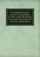 The Boston Public Library: A Handbook to the Library Building, Its Mural Decorations and Its Collections, 