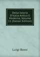 Della Istoria D'italia Antica E Moderna, Volume 11 (Italian Edition), Luigi Bossi 