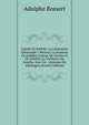 Goethe Et Schiller: La Litt?rature Allemande a Weimar, La Jeunesse De Schiller, L'union De Goethe Et De Schiller, La Vieillesse De Goethe, Avec Un . Litt?raire En Allemagne (French Edition), Adolphe Bossert 