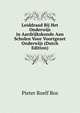 Leiddraad Bij Het Onderwijs in Aardrijkskunde Aan Scholen Voor Voortgezet Onderwijs (Dutch Edition), Pieter Roelf Bos 