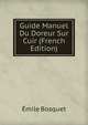 Guide Manuel Du Doreur Sur Cuir (French Edition), Emile Bosquet 