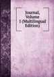 Journal, Volume 1 (Multilingual Edition), 