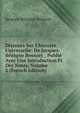 Discours Sur L'histoire Universelle: De Jacques-B?nigne Bossuet ; Publi? Avec Une Introduction Et Des Notes, Volume 2 (French Edition), Bossuet Jacques Benigne 