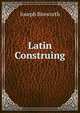 Latin Construing, Joseph Bosworth 