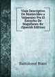 Viaje Descriptivo De Montevideo a Valparaiso Por El Estrecho De Magallanes &c (Spanish Edition), Bartolome Bossi 