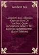 Lamberti Bos . Ellipses Graecae Sive De Vocibus, Quae in Sermone Graeco Per Ellipsin Supprimuntur . (Latin Edition), Lambert Bos 