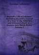 Boswell's Life of Johnson: Including Boswell's Journal of a Tour to the Hebrides and Johnson's Diary of a Journey Into North Wales, Volume 2, Johnson Samuel 